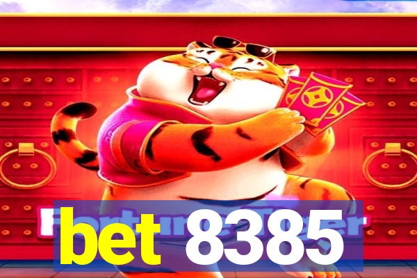bet 8385
